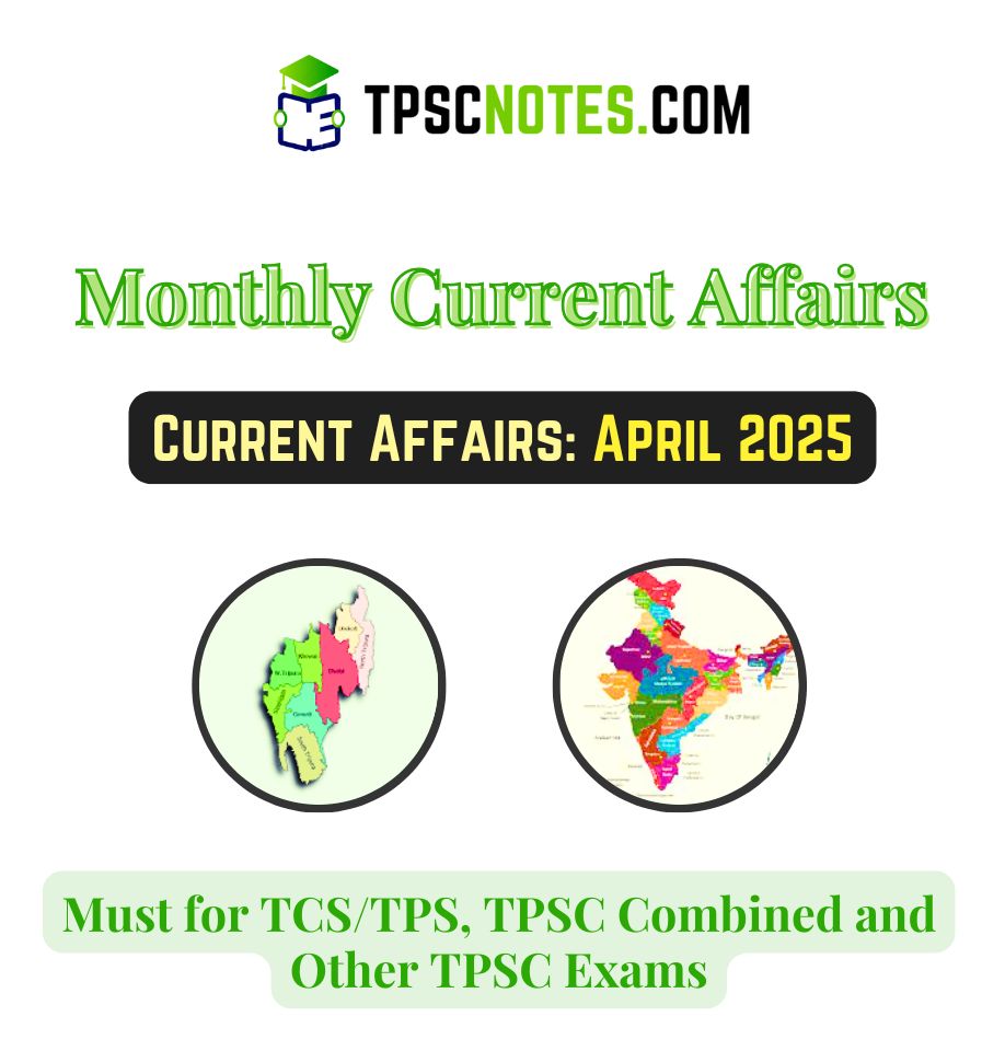 tripura_current_affairs_april_2025_for_tpsc_exam_by_tpscnotes
